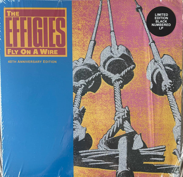 Fly On A Wire 40th Anniversary Edition