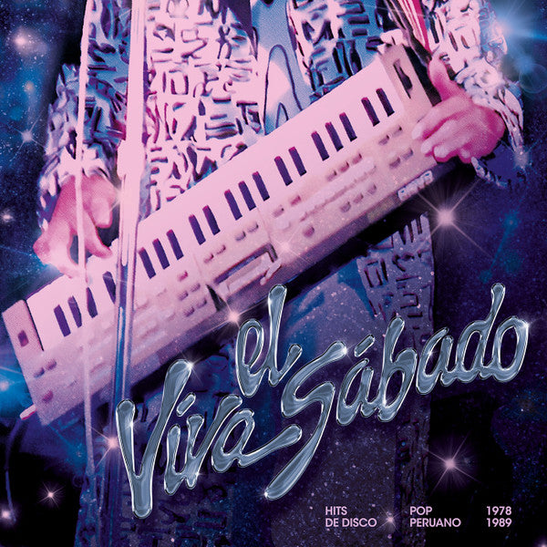 Viva El Sábado: Hits de Disco Pop Peruano (1978-1989)
