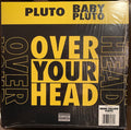 OVER YOUR HEAD