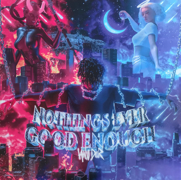 Nothings Ever Good Enough / I’m Gone