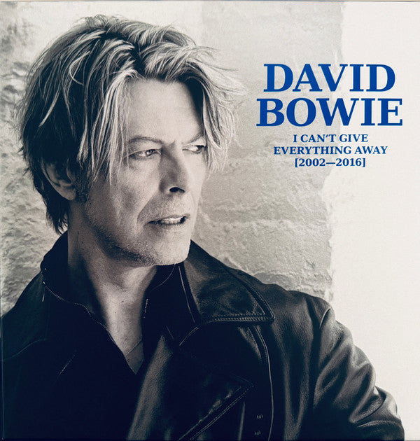I Can't Give Everything Away [2002–2016]