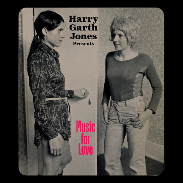 Harry Garth Jones Presents Music For Love