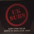 LEFT FOR DEAD - ALIVE IN HOLLAND 1984