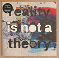 Reality Is Not A Theory