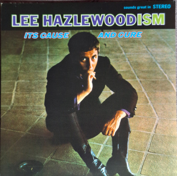Lee Hazlewoodism - Its Cause And Cure