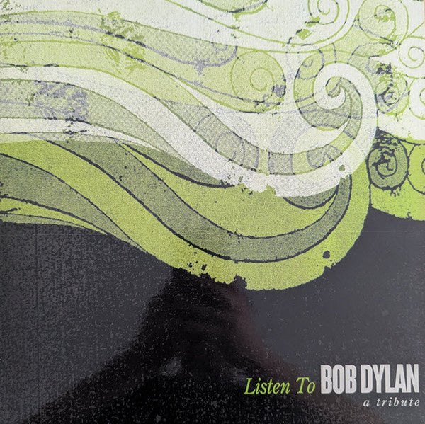 Listen To Bob Dylan (A Tribute)