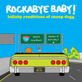 Rockabye Baby! (Lullaby Renditions Of Snoop Dogg)