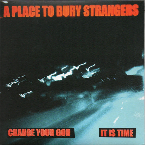CHANGE YOUR GOD/IS IT TIME