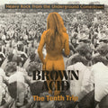 BROWN ACID: THE TENTH TRIP