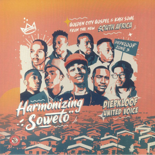 Harmonizing Soweto (Golden City Gospel & Kasi Soul From The New South Africa)