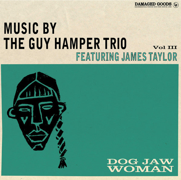 Dog Jaw Woman (Music By The Guy Hamper Trio Featuring James Taylor Vol III)
