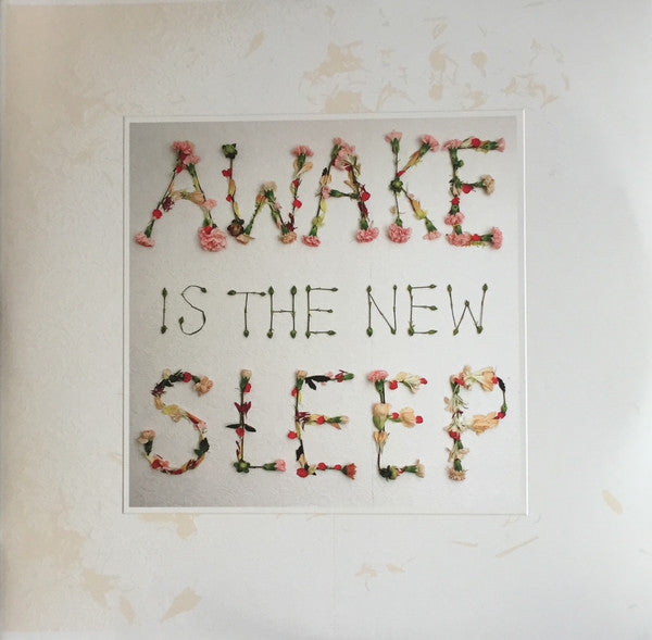Awake Is The New Sleep