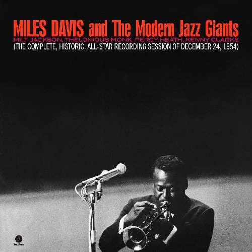 Miles Davis And The Modern Jazz Giants
