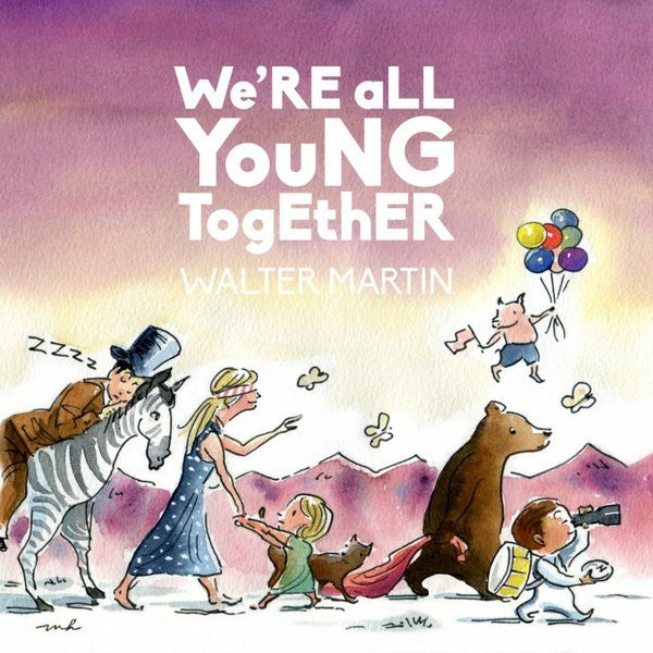We're All Young Together