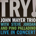 John Mayer Trio Live