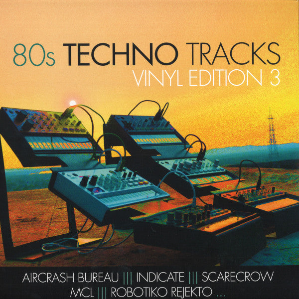 80S TECHNO TRACKS - VINYL EDITION VOL 3