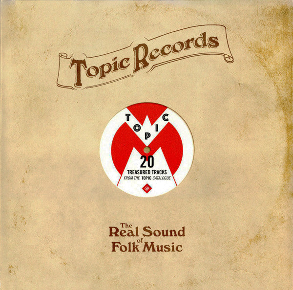 Topic Records • The Real Sound of Folk Music