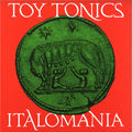Toy Tonics Italomania