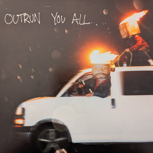 Outrun You All