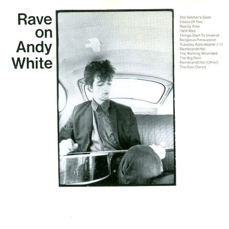 RAVE ON ANDY WHITE
