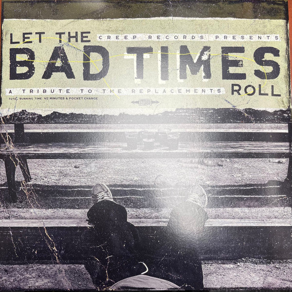 Let the Bad Times Roll (A Tribute to the Replacements)