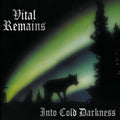 INTO COLD DARKNESS