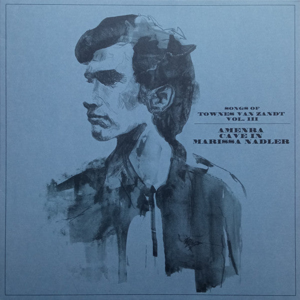 SONGS OF TOWNES VAN ZANDT VOL. III