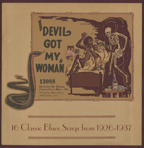 Devil Got My Woman: 16 Classic Blues Songs From 1926-1937
