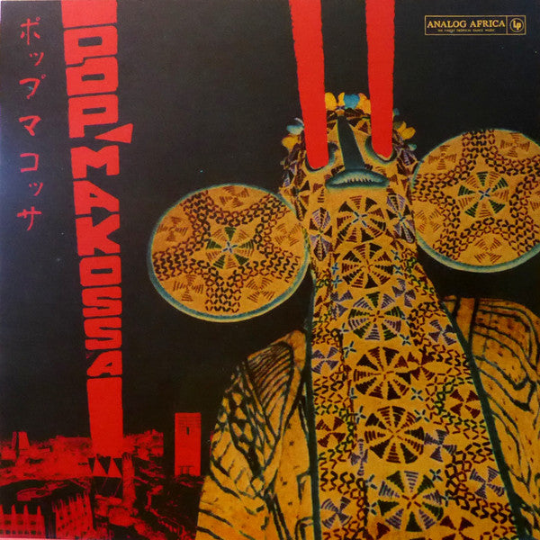 Pop Makossa (The Invasive Dance Beat Of Cameroon 1976-1984)