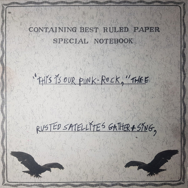 This Is Our Punk-Rock, Thee Rusted Satellites Gather+Sing,