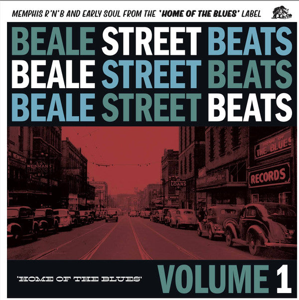 Beale Street Beats Volume 1: Home Of The Blues (Memphis R'N'B And Early Soul From The 'Home Of The Blues' Label)