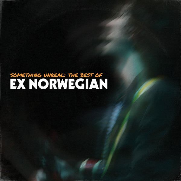 Something Unreal: The Best Of Ex Norwegian