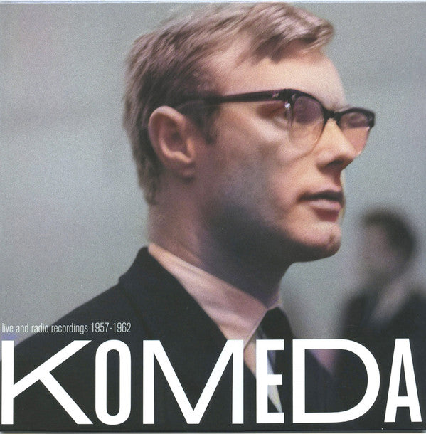 Komeda - Live And Radio Recordings 1957-1962