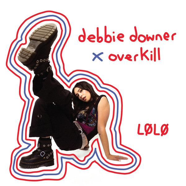 Debbie Downer x Overkill