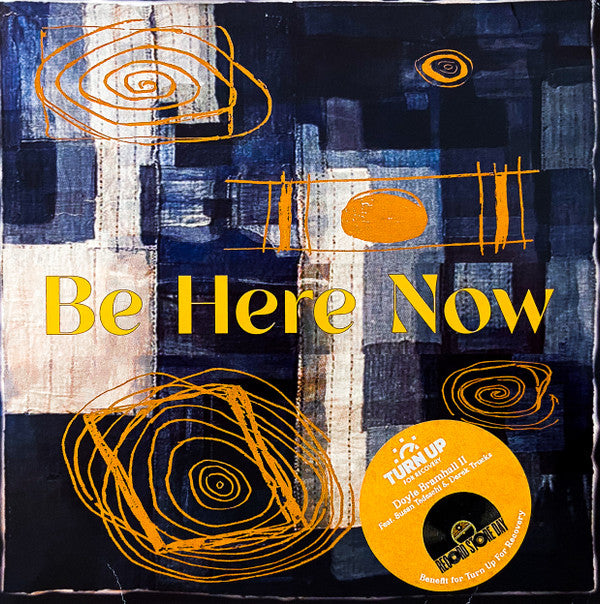 Be Here Now