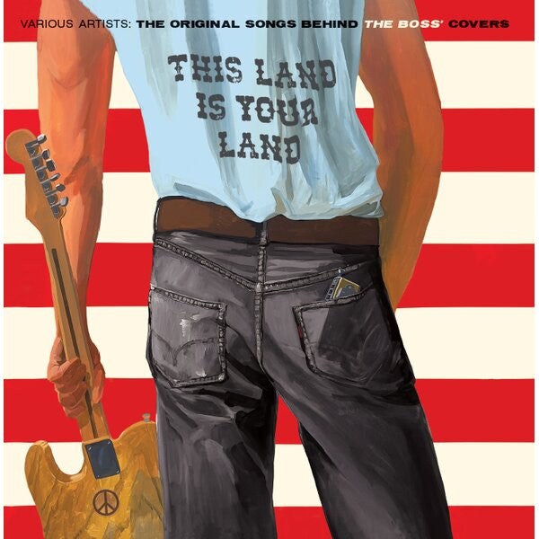 This Land Is Your Land (The Original Songs Behind The Boss Covers)