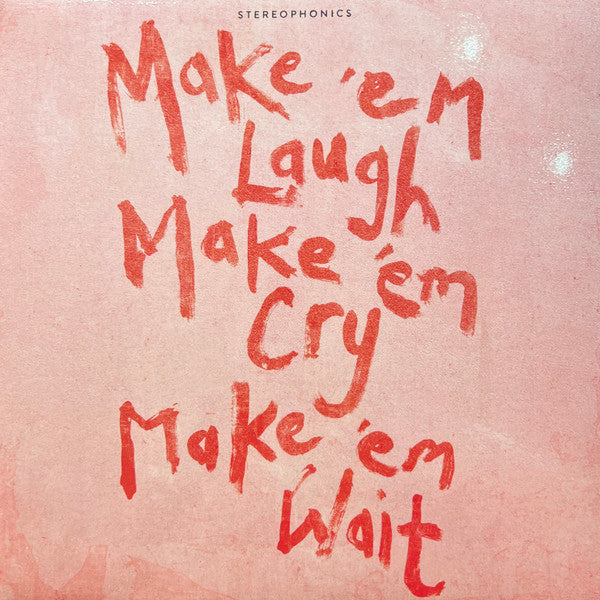 Make 'Em Laugh, Make 'Em Cry, Make 'Em Wait