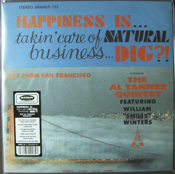 Happiness Is... Takin' Care Of Natural Business... Dig?!