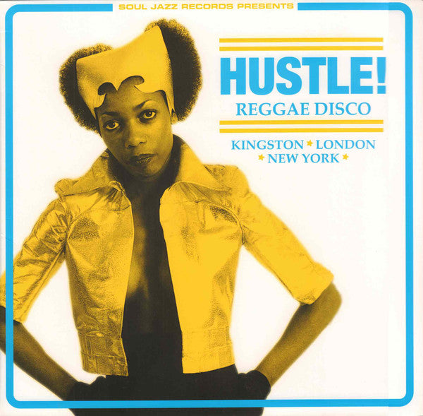 HUSTLE! REGGAE DISCO: KINGSTON LONDON NEW YORK