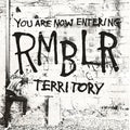 You Are Now Entering RMBLR Territory