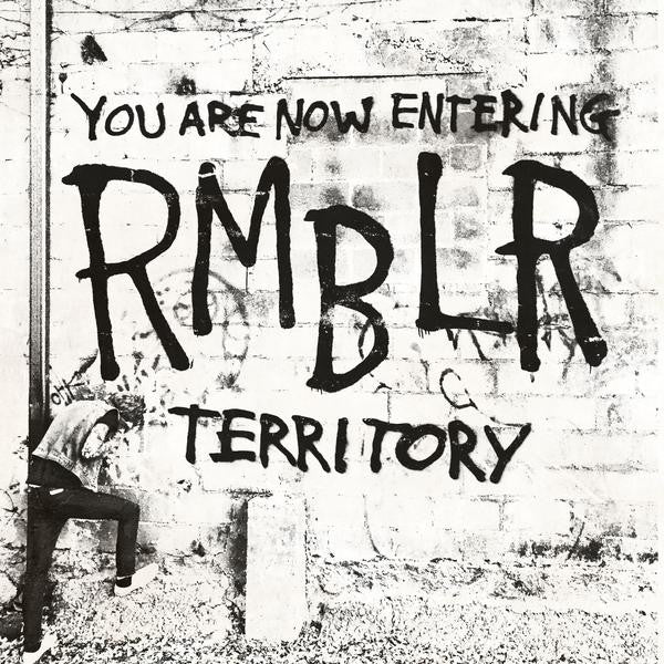 You Are Now Entering RMBLR Territory