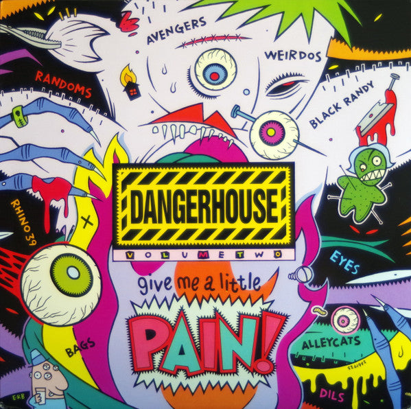Dangerhouse Volume Two: Give Me A Little Pain!