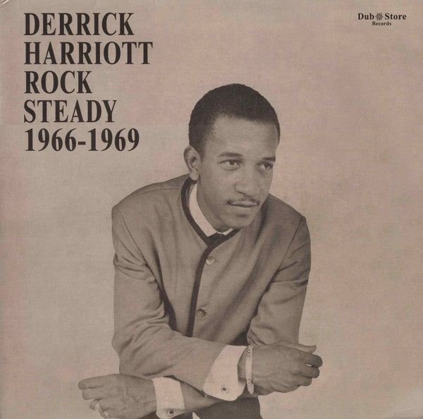 Derrick Harriott Rock Steady 1966-1969