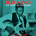 The King Of The Blues - Original Blues Classics