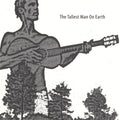 The Tallest Man On Earth