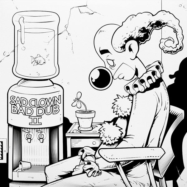 Sad Clown Bad Dub II