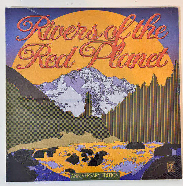 Rivers Of The Red Planet (Anniversary Edition)