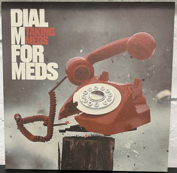 Dial M For Meds