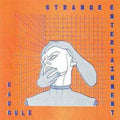 STRANGE ENTERTAINMENT