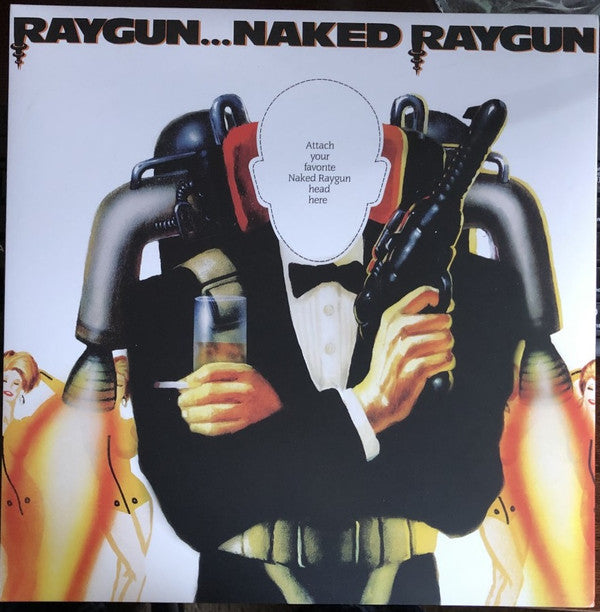RAYGUN….NAKED RAYGUN